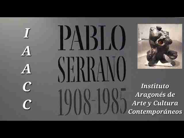 INSTITUTO ARAGONÉS DE ARTE Y CULTURA CONTEMPORÁNEOS (IAACC) PABLO SERRANO