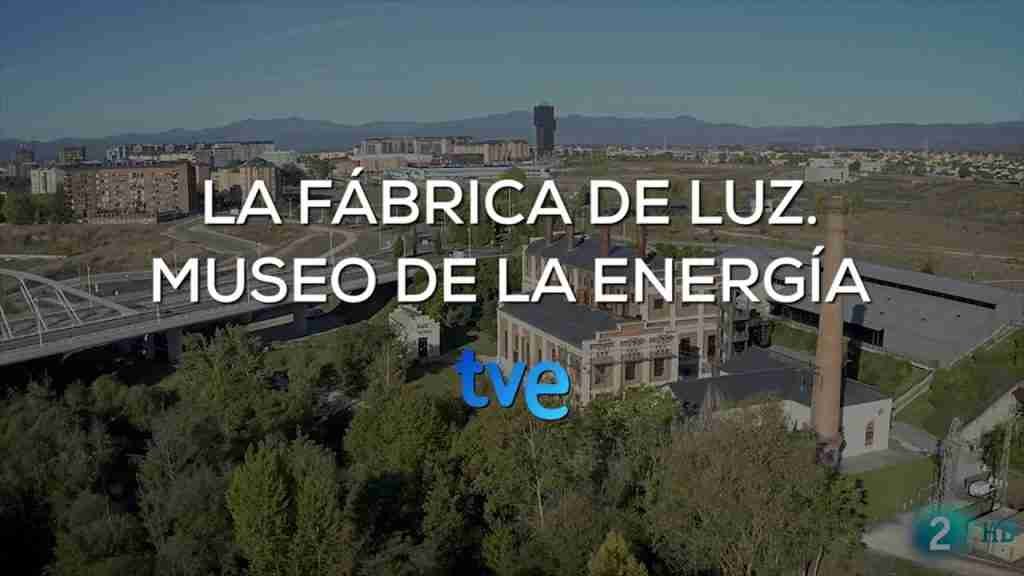 LA FÁBRICA DE LUZ MUSEO DE LA ENERGÍA