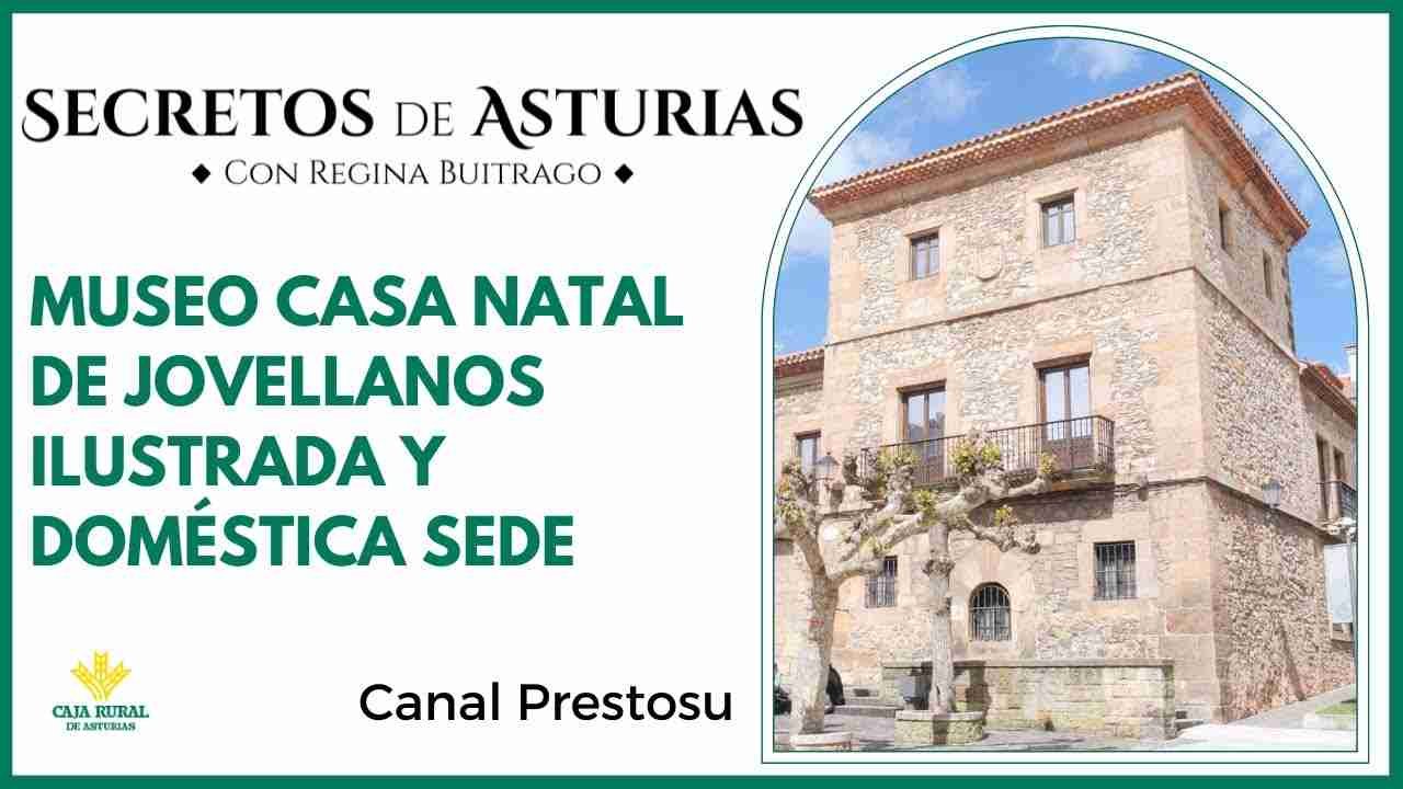 MUSEO CASA NATAL DE JOVELLANOS