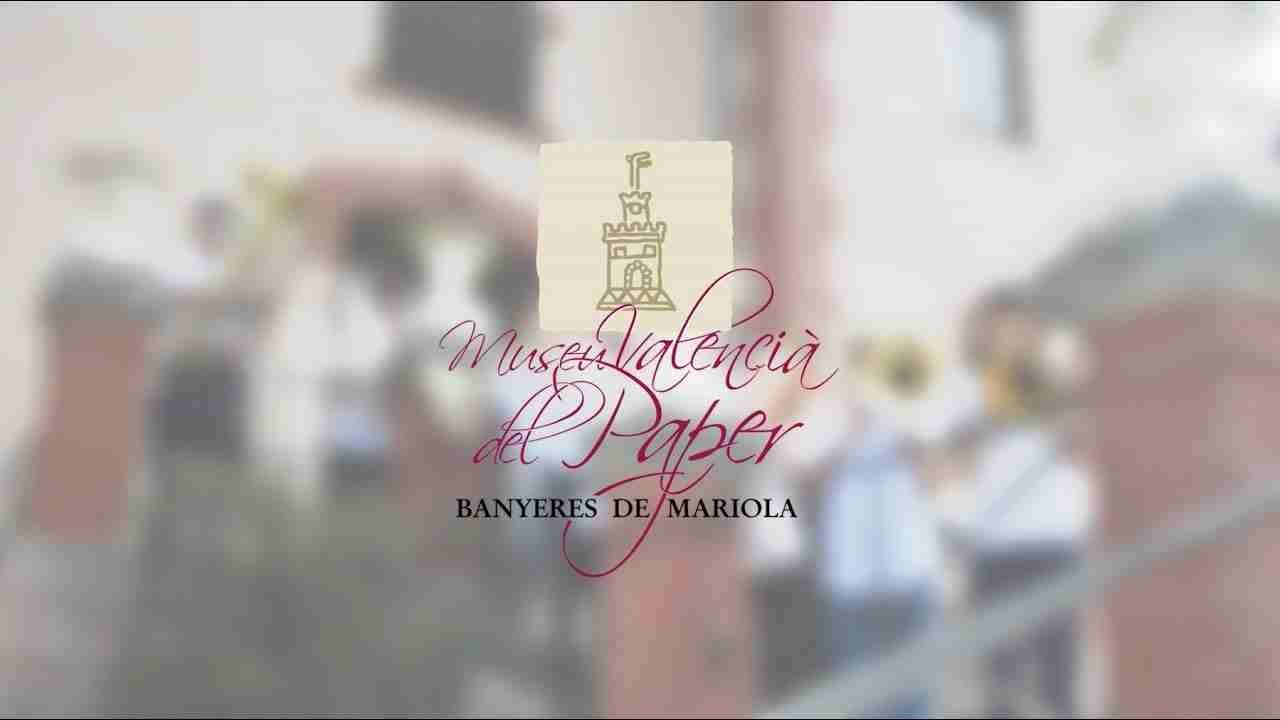 MUSEU VALENCIÁ DEL PAPER DE BANYERES DE MARIOLA
