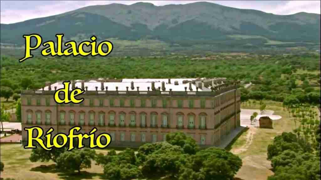 PALACIO REAL DE RIOFRÍO